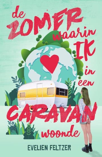 De Zomer Waarin Ik In Een Caravan Woonde | Evelien Feltzer, Ophalen of Verzenden, Nieuw, Evelien Feltzer