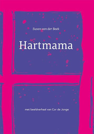 Hartmama - Susan van der Beek 9789079875856, Verzenden, Zo goed als nieuw, Susan van der Beek