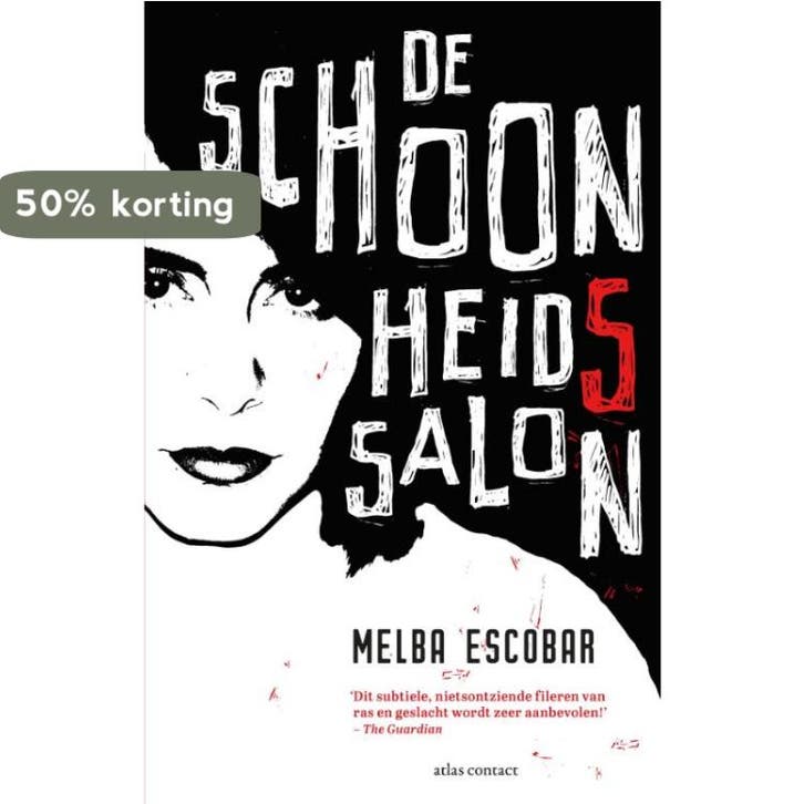 De schoonheidssalon 9789025451363 Melba Escobar De Nogales, Boeken, Romans, Zo goed als nieuw, Verzenden