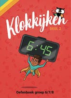 9789490988883 Klokkijken Oefenboek - Rekenen met Tijd Gro..., Verzenden, Zo goed als nieuw, Wijzer over de Basisschool