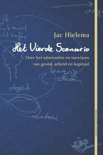 Het vierde scenario / Economy Transformers / 2 - Jac Hielema, Boeken, Verzenden, Gelezen, Jac Hielema