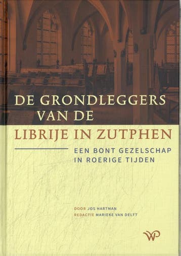 De Grondleggers Van De Librije In Zutphen | Jos Hartman, Boeken, Ophalen of Verzenden, Nieuw, Jos Hartman