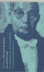 Hier leert de natuur ons zelf den weg / Historische reeks VU, Boeken, Verzenden, Gelezen, A. Flipse