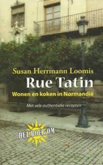 Rue Tatin - S.H. Loomis 9789048000067, Boeken, Verzenden, Gelezen, S.H. Loomis
