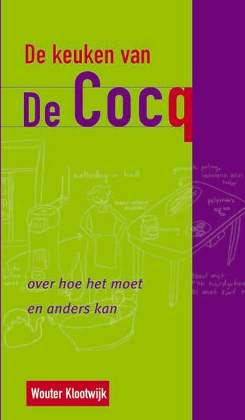 De keuken van De Cocq - W. Klootwijk 9789066112490, Verzenden, Zo goed als nieuw, W. Klootwijk