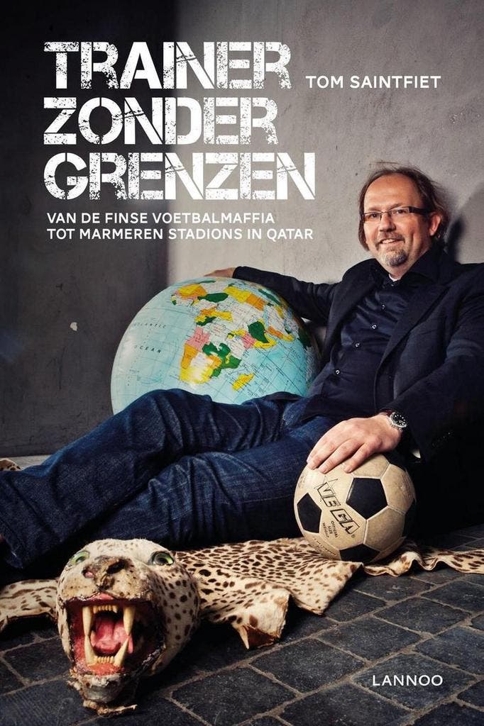 Trainer zonder grenzen 9789401425711 Tom Saintfiet, Boeken, Politiek en Maatschappij, Gelezen, Verzenden