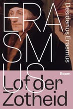 Lof Der Zotheid | Desiderius Erasmus | Nieuw, Ophalen of Verzenden, Nieuw, Desiderius Erasmus