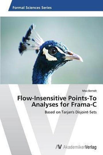 9783639807554 Flow-Insensitive Points-To Analyses for Fra..., Verzenden, Nieuw, Berndt Max