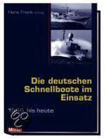 Deutschen Schnellboote im Einsatz 9783813208801, Verzenden, Gelezen