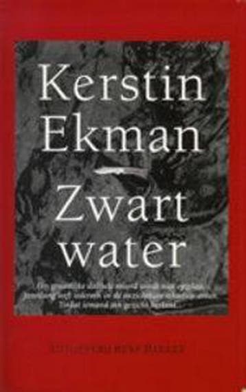 Zwart water - Kerstin Ekman 9789035114067, Verzenden, Gelezen, Kerstin Ekman