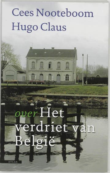 Over Het verdriet van België - Cees Nooteboom 9789045006871, Verzenden, Zo goed als nieuw, Cees Nooteboom