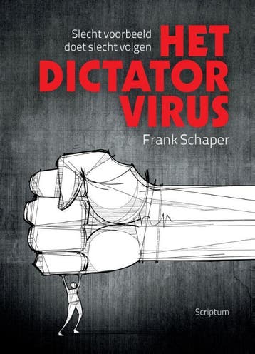 Het dictatorvirus - Frank Schaper 9789055945351, Verzenden, Gelezen, Frank Schaper