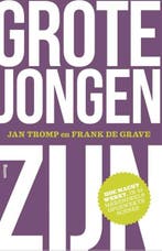 Grote jongen zijn | 9789058756923 | Jan Tromp ; Frank de, Zo goed als nieuw, Jan Tromp ; Frank de Grave