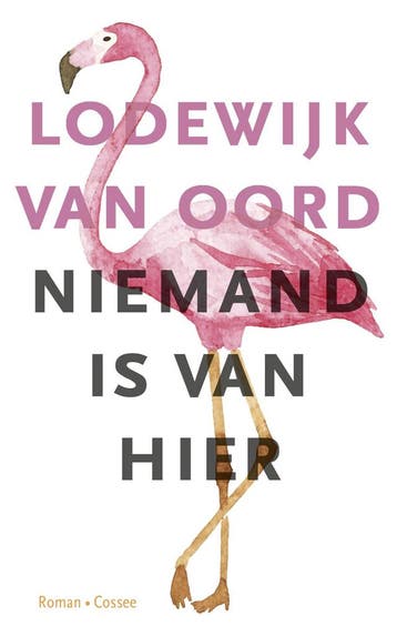 Niemand is van hier (9789059368286, Lodewijk Van Oord), Verzenden, Nieuw
