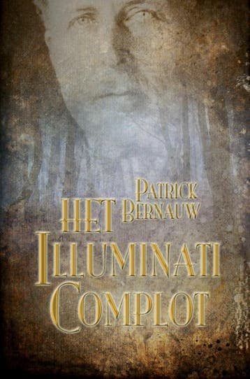 Het Illuminati Complot | Patrick Bernauw | Nieuw, Ophalen of Verzenden, Nieuw, Patrick Bernauw