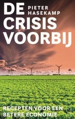 De crisis voorbij (9789044657111, Pieter Hasekamp), Boeken, Politiek en Maatschappij, Nieuw, Verzenden