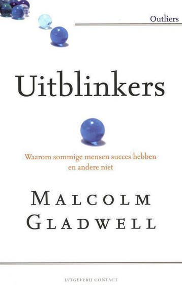 Uitblinkers - Malcolm Gladwell 9789025432713, Verzenden, Gelezen, Malcolm Gladwell
