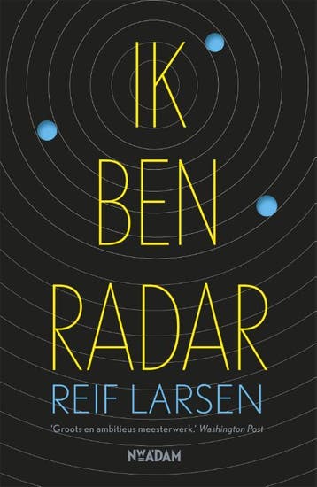 Ik ben Radar - Reif Larsen 9789046819753, Verzenden, Gelezen, Reif Larsen