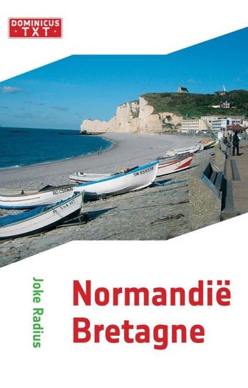 Normandie / Bretagne / Dominicus Regiogids - Joke Radius, Boeken, Reisgidsen, Verzenden, Zo goed als nieuw, Joke Radius