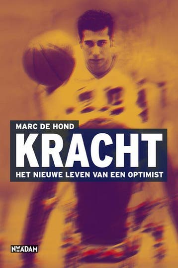 Kracht - Marc de Hond 9789046804087, Verzenden, Gelezen, Marc de Hond
