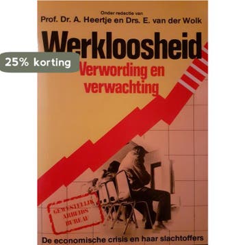 Werkloosheid verwording en verwachting 9789060833315, Boeken, Verzenden, Gelezen, Prof. Dr. A. Heertje