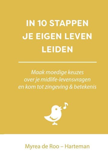 In 10 stappen je eigen leven leiden / In 10 stappen, Verzenden, Gelezen, Myrea de Roo-Harteman