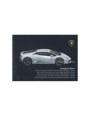 2014 LAMBORGHINI HURACÁN LP 610-4 GARANTIE & ONDERHOUD