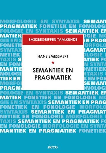 Basisbegrippen taalkunde   Semantiek en pragma 9789463790987, Zo goed als nieuw