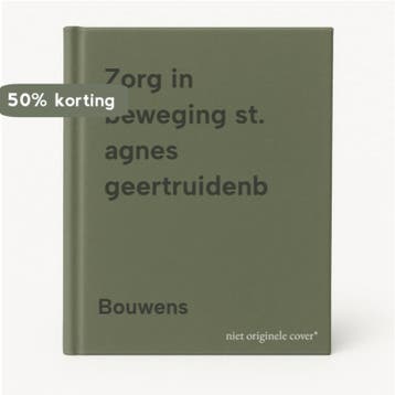 Zorg in beweging st. agnes geertruidenb 9789080095526, Boeken, Verzenden, Gelezen, Bouwens