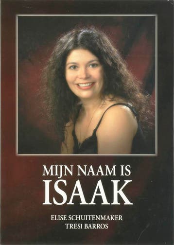 Mijn naam is Isaak - Tresi Barros 9789081203722, Verzenden, Gelezen, Tresi Barros