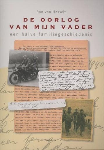 De oorlog van mijn vader | 9789052945279 | Ron van Hasselt, Ophalen of Verzenden, Zo goed als nieuw, Ron van Hasselt