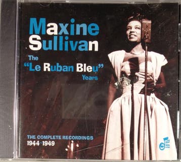 cd - Maxine Sullivan - The Le Ruban Bleu Years, Verzenden, Zo goed als nieuw