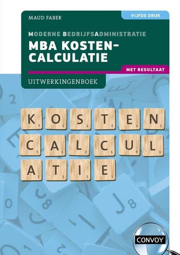 9789463173889 MBA Kostencalculatie met resultaat, Verzenden, Zo goed als nieuw, S.M. Faber