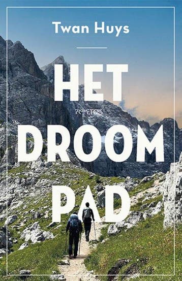 9789044654950 Het droompad Twan Huys, Boeken, Verzenden, Nieuw, Twan Huys