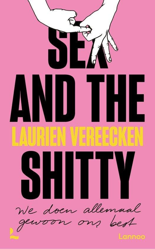 Sex and the Shitty 9789401492638 Laurien Vereecken, Boeken, Literatuur, Gelezen, Verzenden
