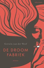 De droomfabriek 9789025472412 Gerwin van der Werf, Verzenden, Gelezen, Gerwin van der Werf