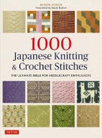 1000 Japanese Knitting & Crochet Stitches: The Ultimate, Verzenden, Nieuw
