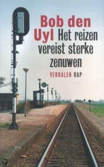 Het reizen vereist sterke zenuwen 9789060055144 Bob den Uyl, Boeken, Verzenden, Gelezen, Bob den Uyl