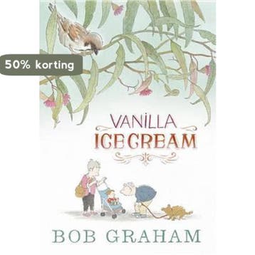 Vanilla Ice Cream - Bob Graham 9780763673772, Boeken, Verzenden, Zo goed als nieuw, Bob Graham