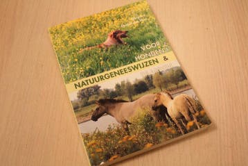 9789060306055 . Titel:  Natuurgeneeswijzen voor honden en..., Verzenden, Nieuw