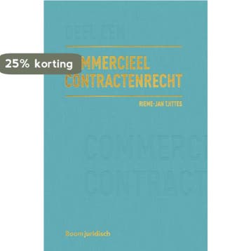 Commercieel Contractenrecht / Deel I: totstandkoming en, Verzenden, Gelezen, Rieme-Jan Tjittes