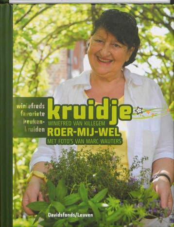 Kruidje-roer-mij-wel 9789058266446 Winiefred Van Killegem, Boeken, Verzenden, Zo goed als nieuw, Winiefred Van Killegem