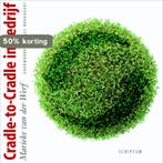 Cradle to Cradle in bedrijf 9789055946235, Verzenden, Zo goed als nieuw, Maarten van der Werf