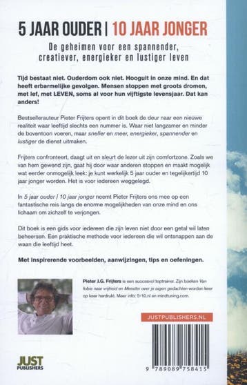 5 jaar ouder, 10 jaar jonger 9789089758415 Pieter Frijters, Verzenden, Zo goed als nieuw, Pieter Frijters