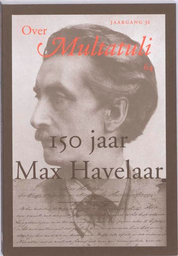 Over Multatuli 64: 150 jaar Max Havelaar / Over Multatuli /, Verzenden, Zo goed als nieuw
