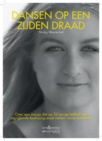 Dansen op een zijden draad 9789044623086 Nicky Westerhof, Verzenden, Gelezen, Nicky Westerhof