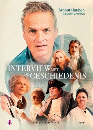 Interview met de geschiedenis: Hoog bezoek | 9789462347489 |, Boeken, Ophalen of Verzenden, Zo goed als nieuw, Arnout Hauben ; Steven Crombez