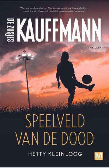 Speelveld van de dood / Kauffmann / 4 - Hetty Kleinloog, Verzenden, Zo goed als nieuw, Hetty Kleinloog
