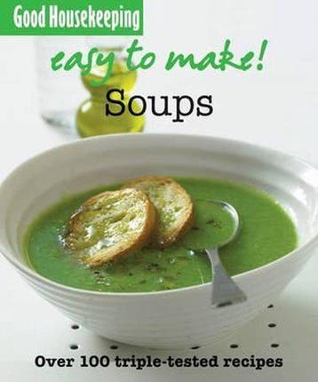 Good Housekeeping Easy to Make! Soups 9781843405504, Verzenden, Gelezen, Good Housekeeping Institute