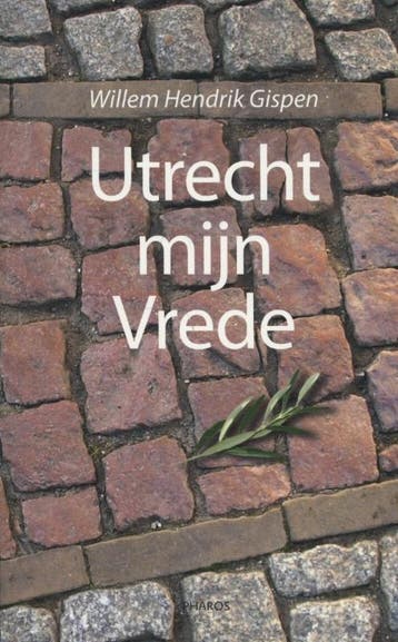 Utrecht mijn vrede - Willem Hendrik Gispen 9789079399444, Verzenden, Gelezen, Willem Hendrik Gispen